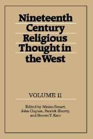 Nineteenth-Century Religious Thought in the West: Volume 2