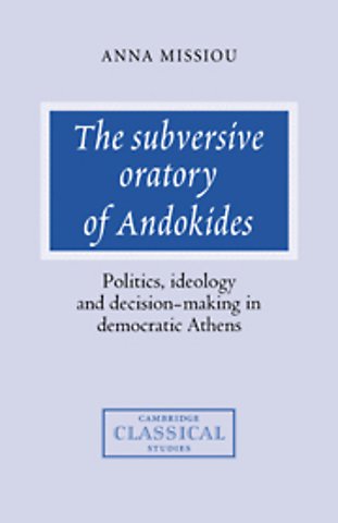 The Subversive Oratory of Andokides