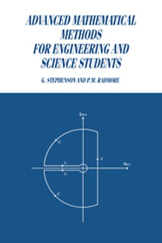 Advanced Mathematical Methods for Engineering and Science Students
