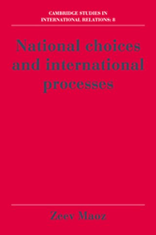 National Choices and International Processes