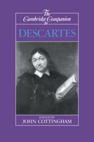 The Cambridge Companion to Descartes