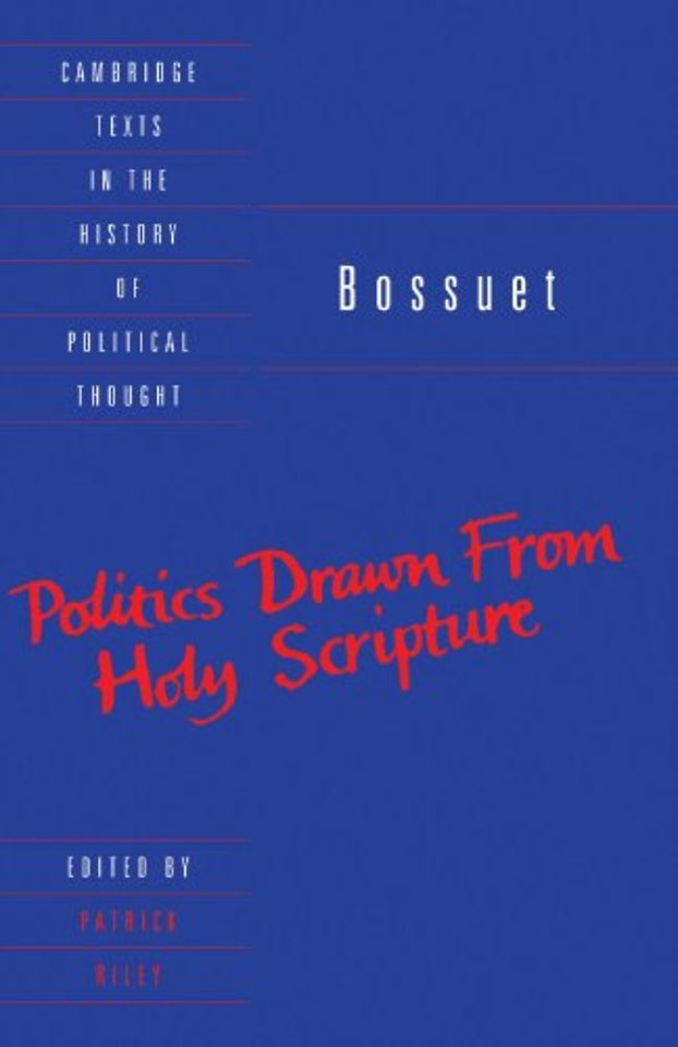 Bossuet: Politics Drawn from the Very Words of Holy Scripture