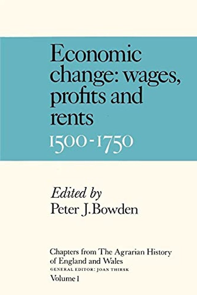 Chapters from The Agrarian History of England and Wales: Volume 1, Economic Change: Prices, Wages, Profits and Rents, 1500–1750
