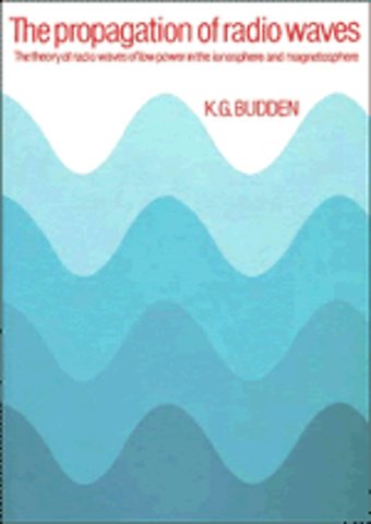 The Propagation of Radio Waves