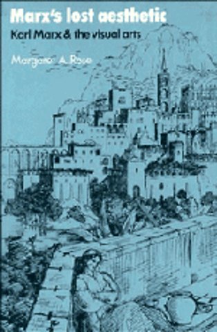 Marx's Lost Aesthetic