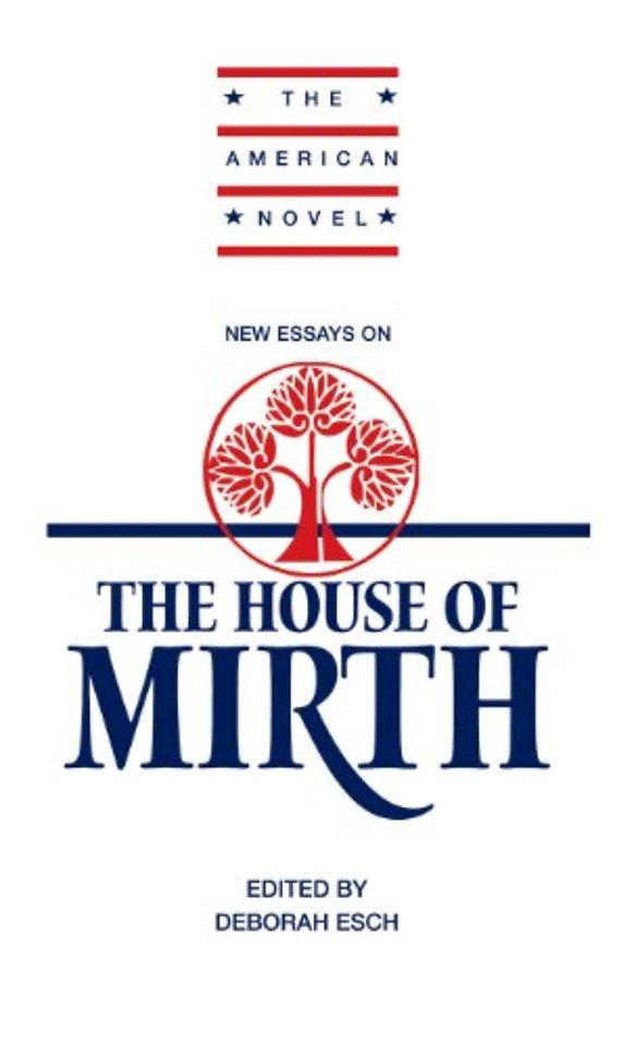 New Essays on 'The House of Mirth'