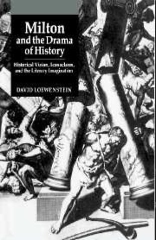 Milton and the Drama of History