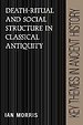 Death-Ritual and Social Structure in Classical Antiquity