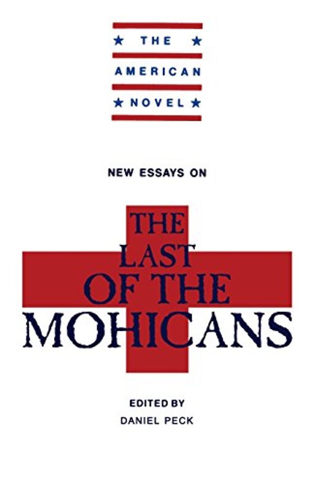 New Essays on The Last of the Mohicans