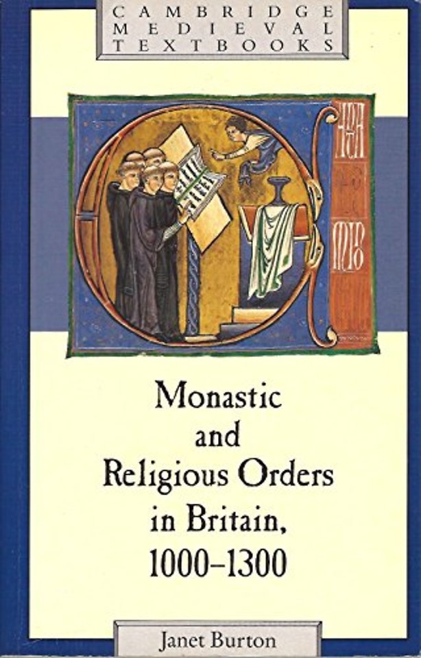 Monastic and Religious Orders in Britain, 1000–1300