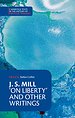 'On liberty' and other writings 'On liberty' and other writings