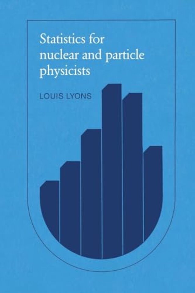 Statistics for Nuclear and Particle Physicists