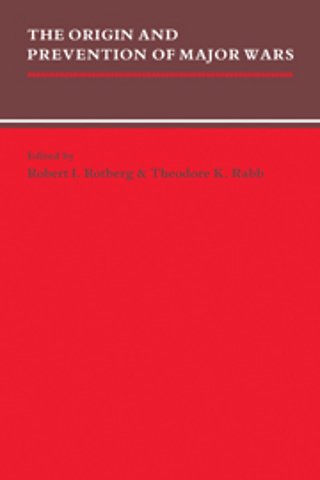 The Origin and Prevention of Major Wars