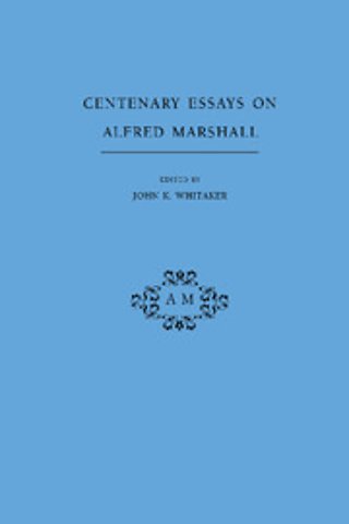 Centenary Essays on Alfred Marshall