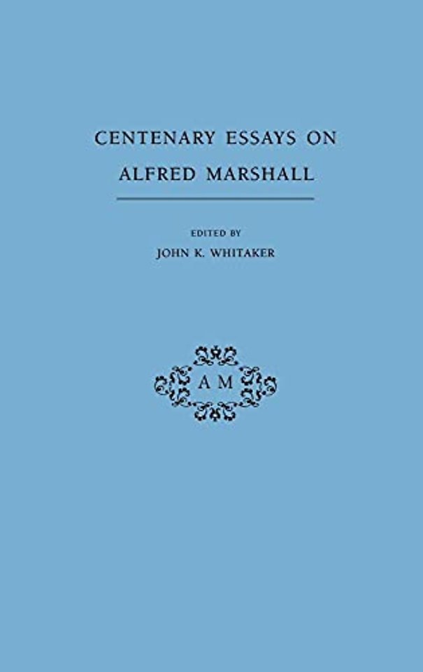 Centenary Essays on Alfred Marshall