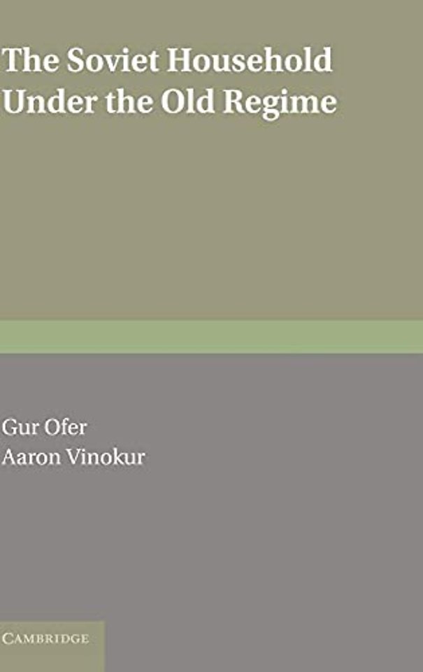 The Soviet Household under the Old Regime