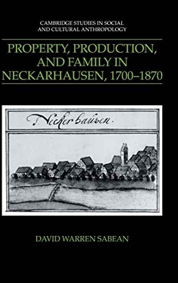 Property, Production, and Family in Neckarhausen, 1700–1870