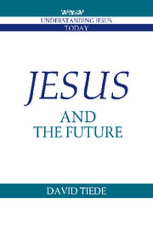 Jesus and the Future