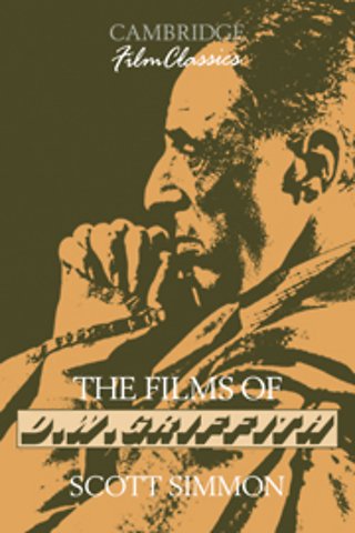 The Films of D. W. Griffith