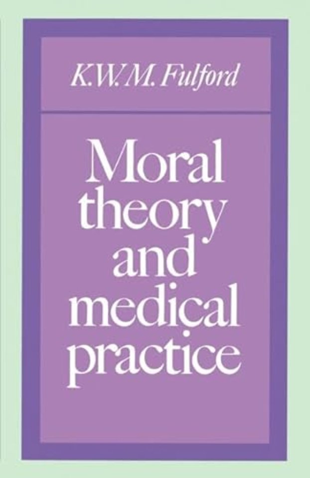 Moral Theory and Medical Practice