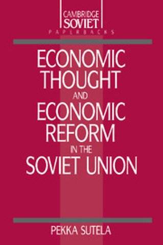 Economic Thought and Economic Reform in the Soviet Union