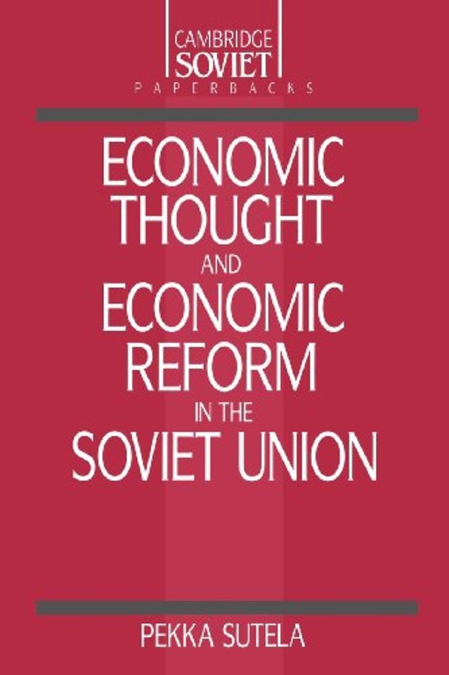 Economic Thought and Economic Reform in the Soviet Union