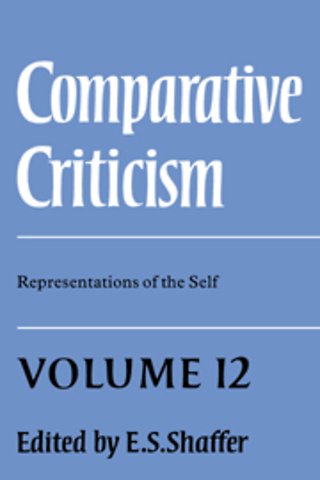 Comparative Criticism: Volume 12, Representations of the Self