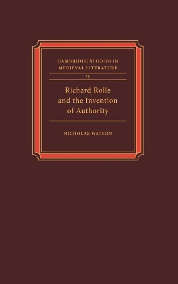 Richard Rolle and the Invention of Authority