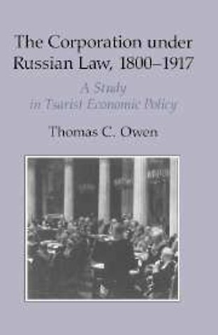 The Corporation under Russian Law, 1800–1917