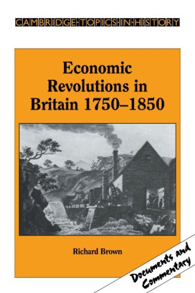 Economic Revolutions in Britain, 1750–1850