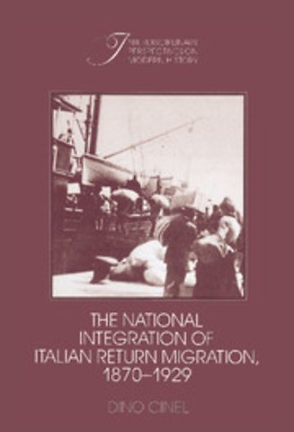 The National Integration of Italian Return Migration, 1870–1929