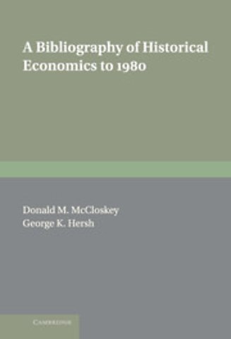 A Bibliography of Historical Economics to 1980