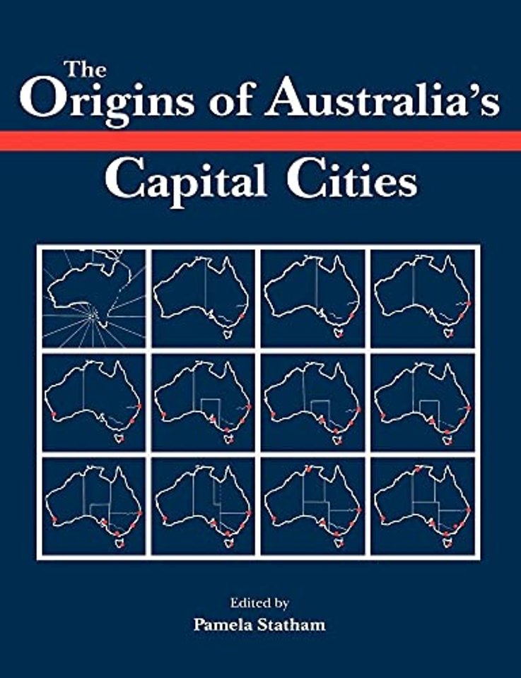 The Origins of Australia's Capital Cities