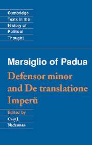 Marsiglio of Padua: 'Defensor minor' and 'De translatione imperii'