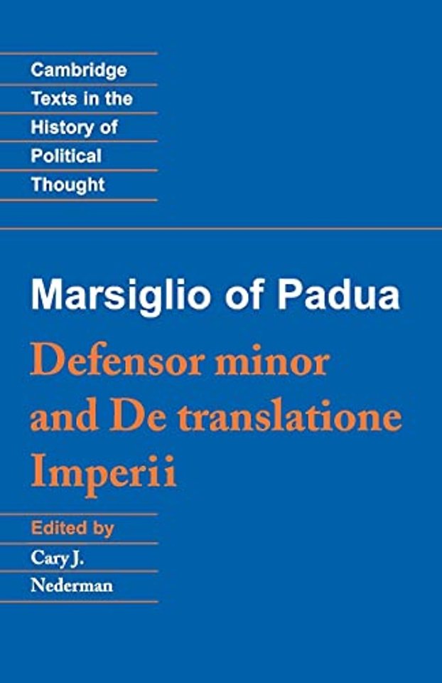 Marsiglio of Padua: 'Defensor minor' and 'De translatione imperii'