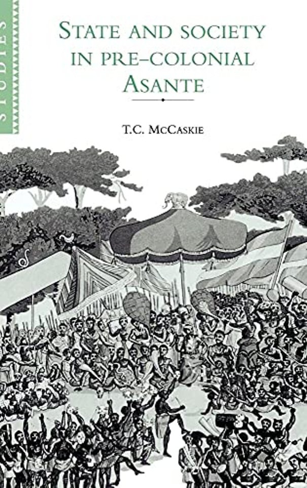 State and Society in Pre-colonial Asante