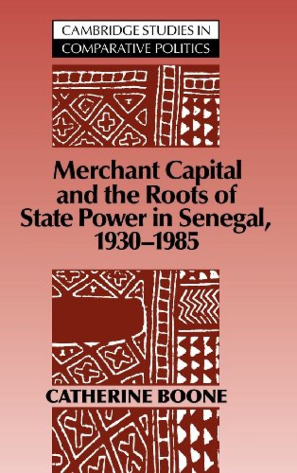 Merchant Capital and the Roots of State Power in Senegal