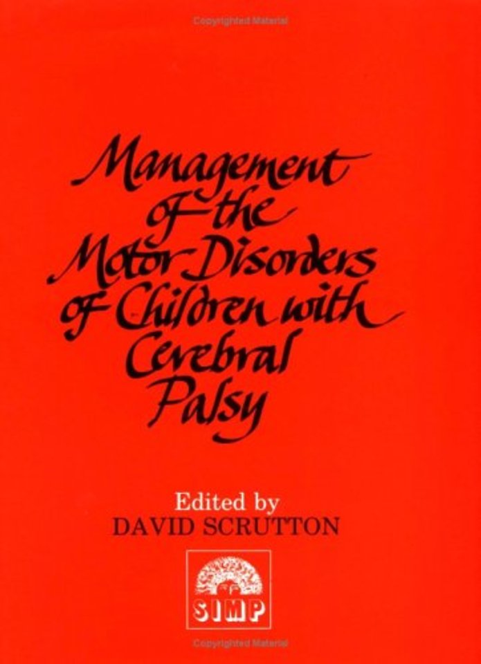 Management of the Motor Disorders of Children with Cerebral Palsy