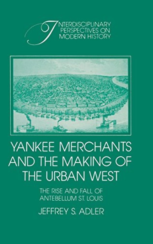 Yankee Merchants and the Making of the Urban West