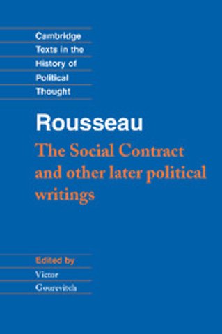 Rousseau: 'The Social Contract' and Other Later Political Writings