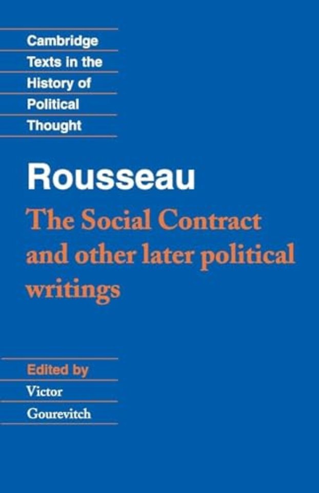 Rousseau: 'The Social Contract' and Other Later Political Writings