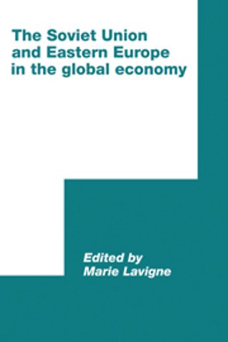 The Soviet Union and Eastern Europe in the Global Economy