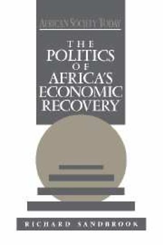 The Politics of Africa's Economic Recovery