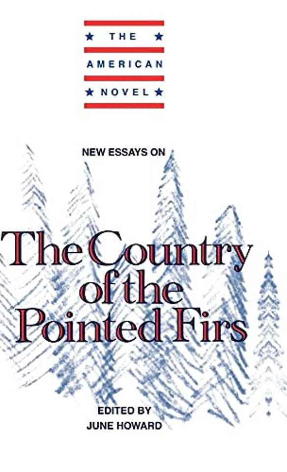 New Essays on The Country of the Pointed Firs
