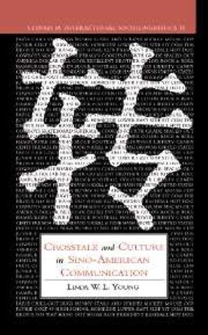 Crosstalk and Culture in Sino-American Communication