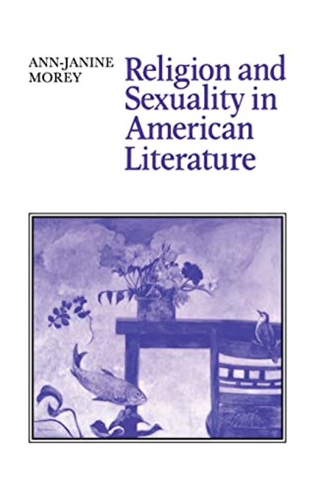 Religion and Sexuality in American Literature