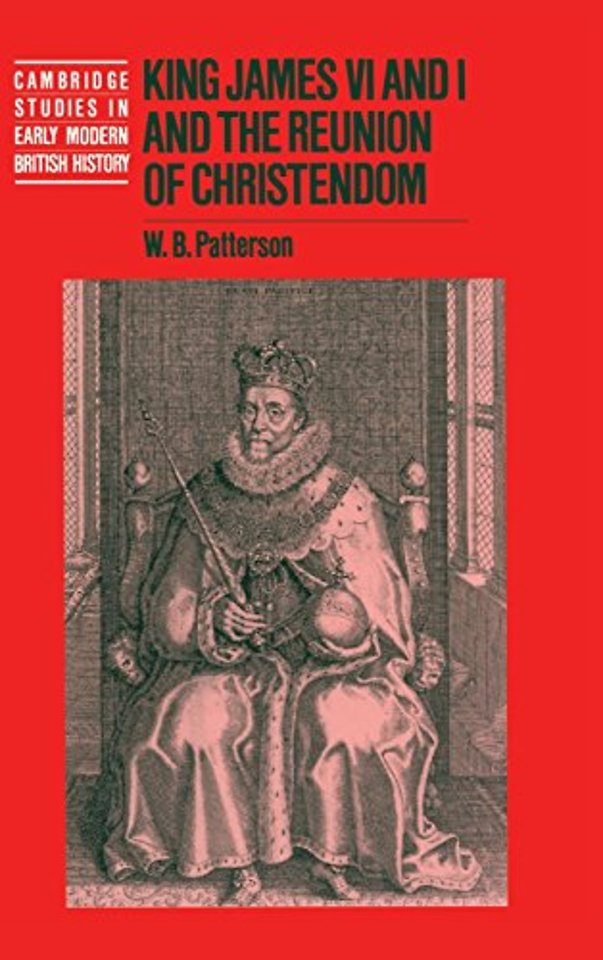 King James VI and I and the Reunion of Christendom