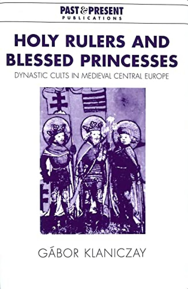 Holy Rulers and Blessed Princesses