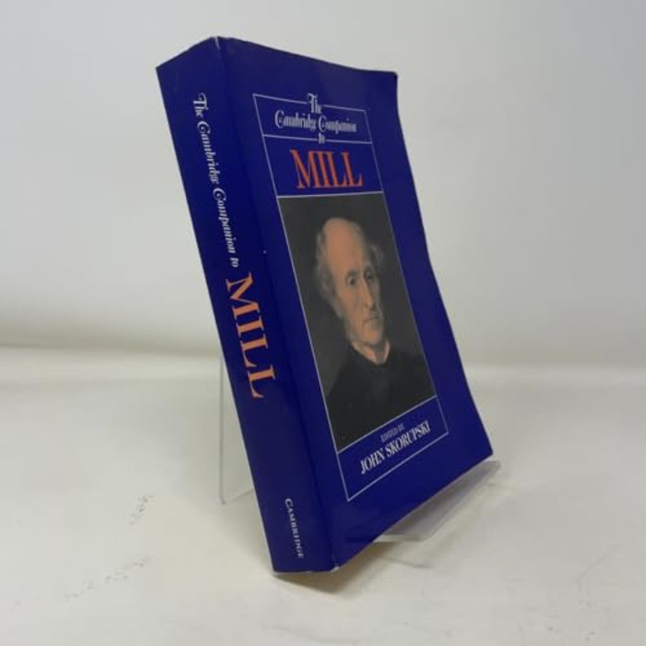 The Cambridge Companion to Mill