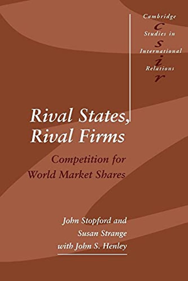 Rival States, Rival Firms